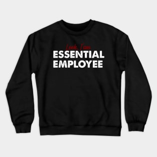 Essential Employee Crewneck Sweatshirt